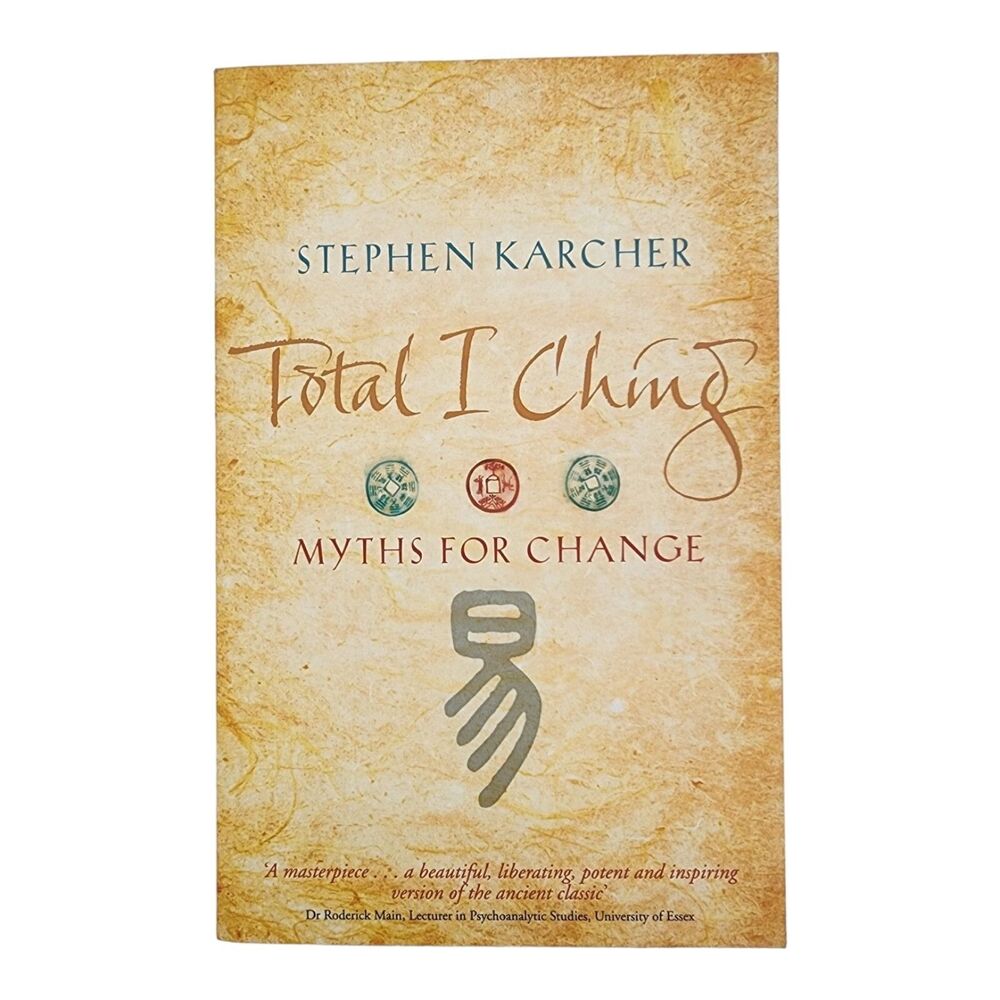 Total I Ching Myths for Change Stephen Karcher Paperback Divination Oracle Tao